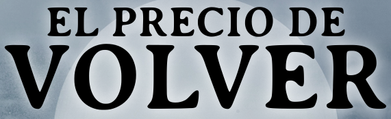 El Precio de Volver